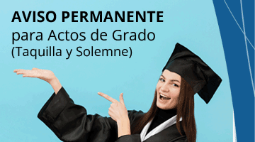 Aviso permanente para actos de grado (taquilla y solemne)